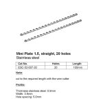 Mini Plate 1.5, Straight, 20 holes Stainless Steel